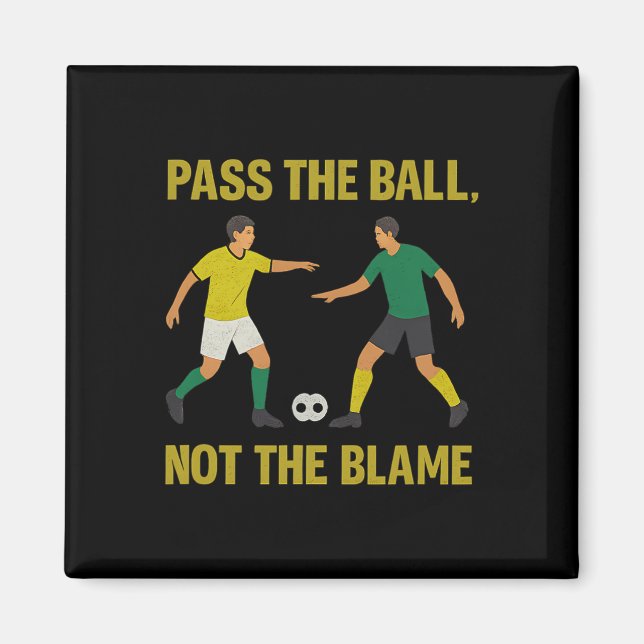 Íman P O Ll Não Será Culpa Design Fã de Futebol  (Frente)