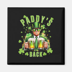 Íman Paddy's Back Funny Trump Dia de São Patrício Irish