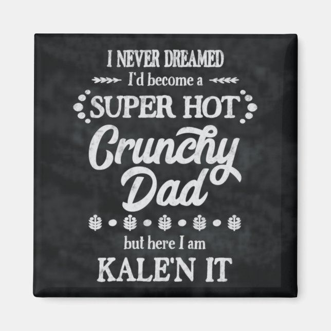 Íman Pai Crunchy Kale n It Pun Magnet (Frente)