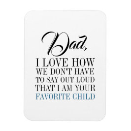 Íman Pai eu sou o seu Dia de os pais infantil favorito