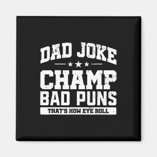 Íman Pai Piada Champ D Puns Como o Dia de os pais Rolar