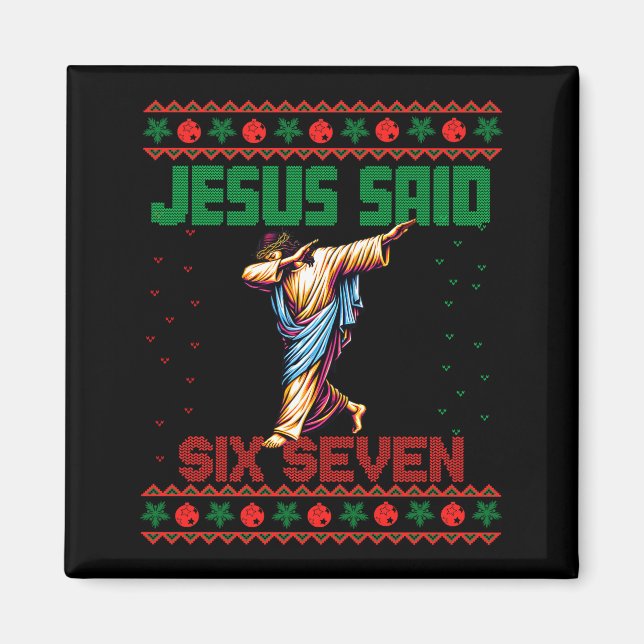 Íman Papai Noel Dabbing Diz Seis Sete 67 Meme Camisa Fe (Frente)
