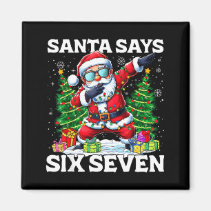 Íman Papai Noel Engraçado Diz Seis Sete 67 Meme Natal