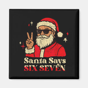Íman Papai Noel Engraçado Diz Seis Sete 67 Meme Natal F