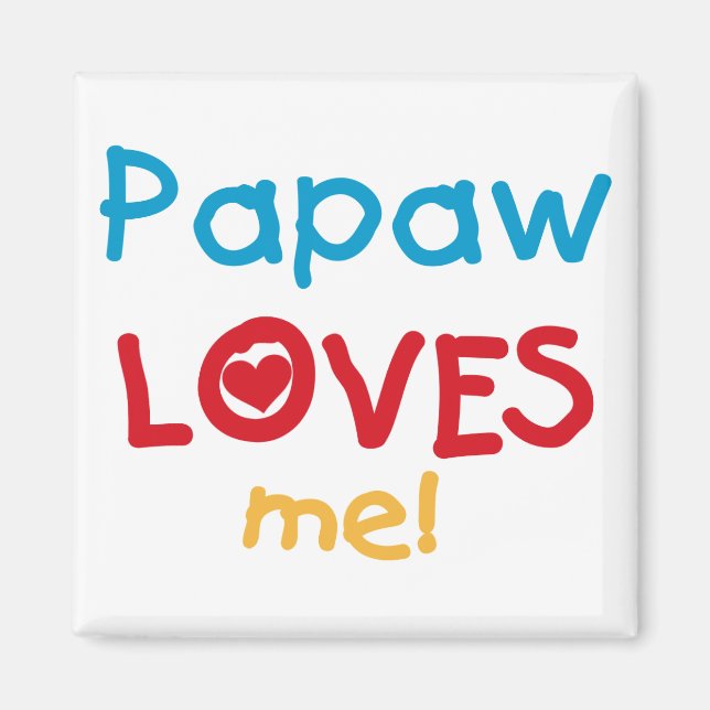 Íman Papaw me ama T-shirts e presentes (Frente)