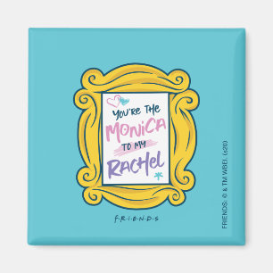 Íman PAPEL AMIGOS™  Você é a Monica para minha Rach