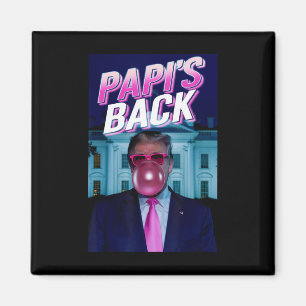 Íman Papi's Ck Donald Trump Daddys Casa soprando Bubleg