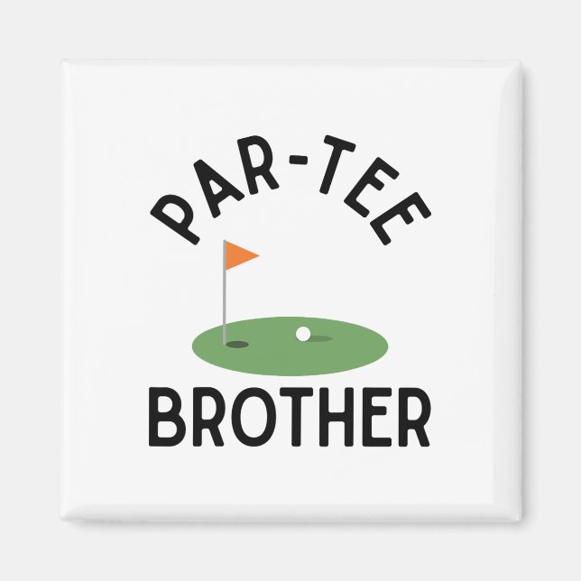 Íman Par Tee Brother Funny Golf Birthday Party Family M (Frente)