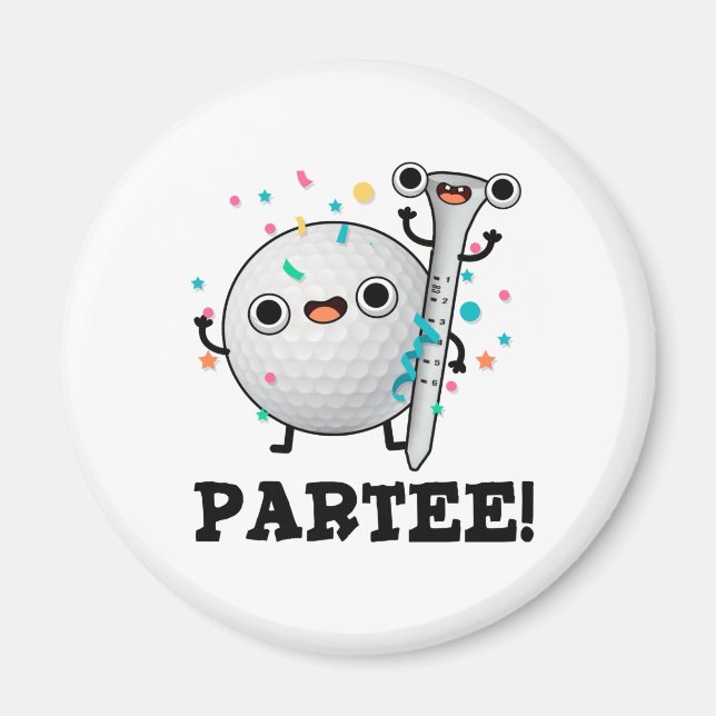 Íman Par-Tee Funny Golf Pun (Frente)