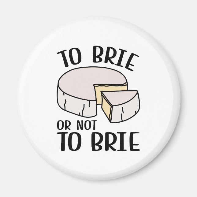 Íman Para Brie ou Não Para Brie (Frente)