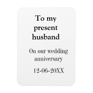 Íman Para meu marido aniversário de casamento adicione