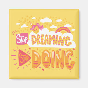 Íman Pare de sonhar, comece a fazer amarelo pálido