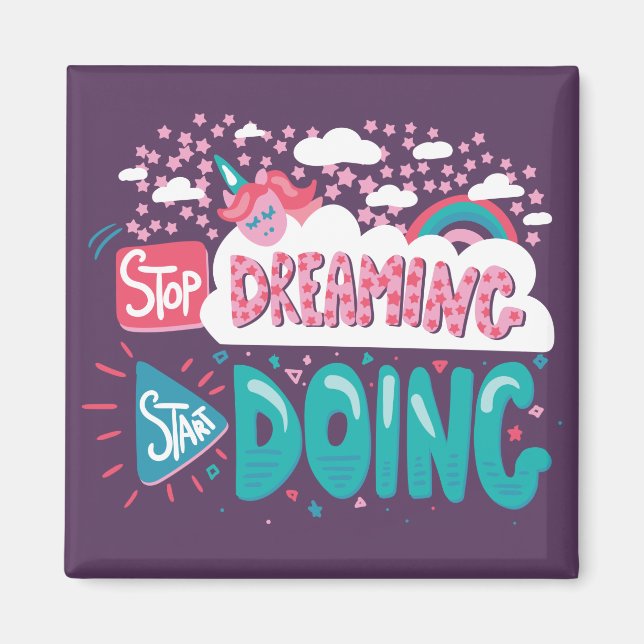 Íman Pare de sonhar, comece a fazer roxo (Frente)