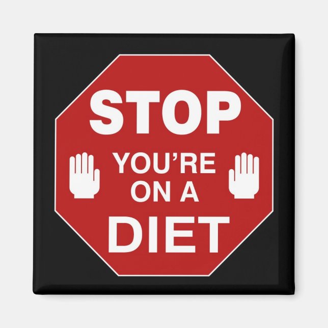 Íman PARE você está de DIETA - ímã (Frente)