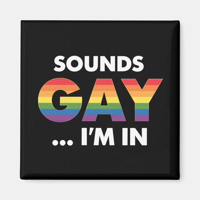 Íman Parece Gay Eu Sou Arco-íris Orgulho LGBTQ (Frente)