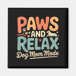 Íman Patas e relaxe modo de mãe de cachorro feliz dia d