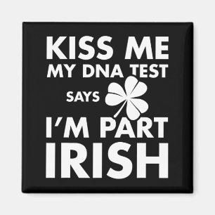 Íman Patricks Day Kiss Me Dna Test Diz Part Irish