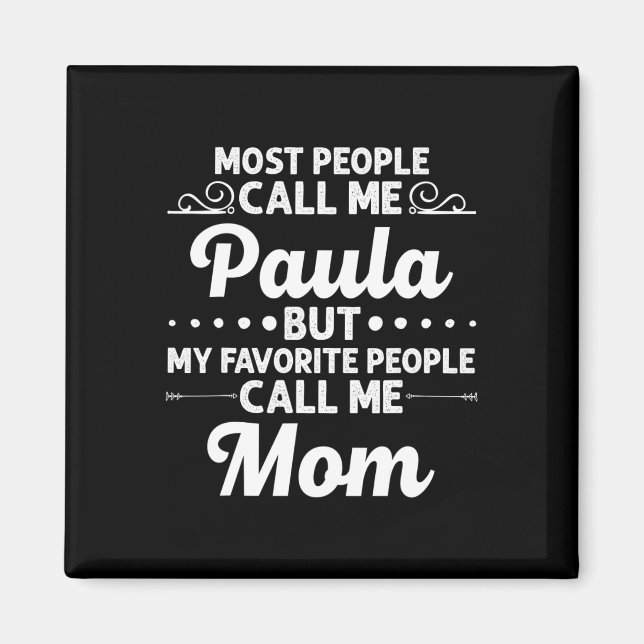 Íman Paula Gift Name Funny Mother's Day Personalized Wo (Frente)