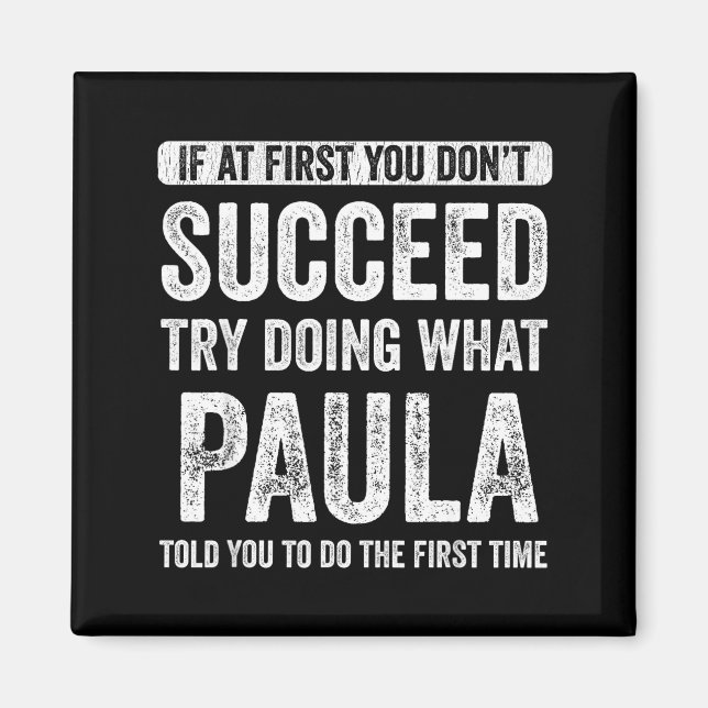 Íman Paula If At First You Don't Succeed Try Doing What (Frente)