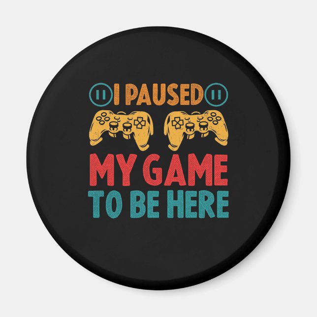 Íman Pausei meu jogo para estar aqui encantadora (Frente)