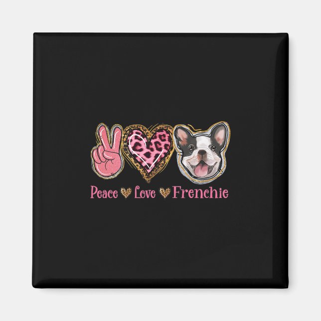 Íman Paz Amor Frenchie Diversão Mãe de Cachorro Dia das (Frente)