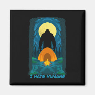 Íman Pé Grande Eu Odeio Humanos E Você Também Deveria..