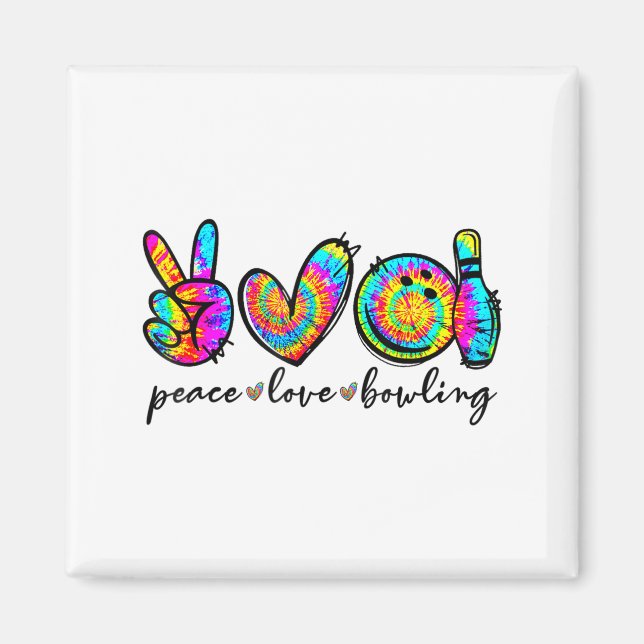 Íman Peace Love Bowling Tie Dye Funny Bowling Lovers  (Frente)