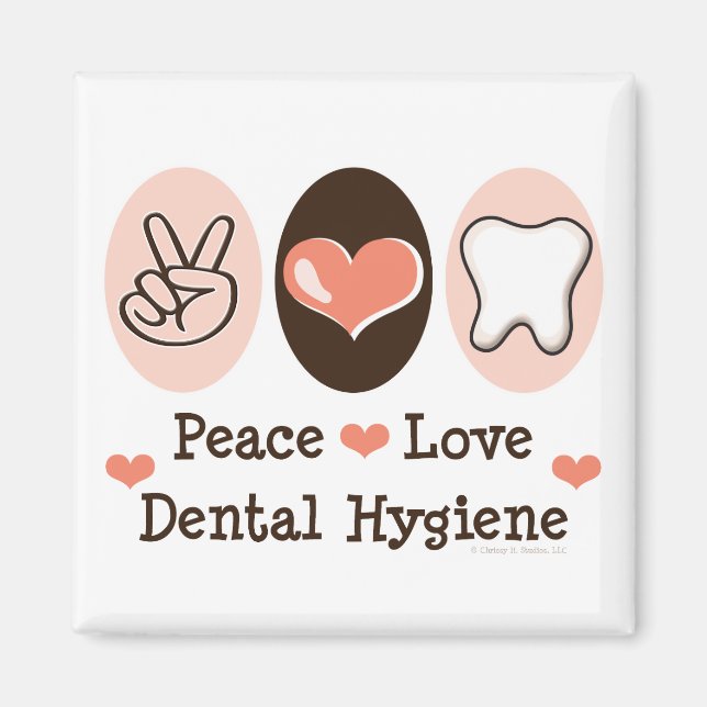 Íman Peace Love Dental Hygiene Magnet (Frente)