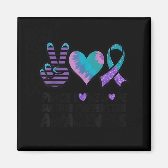 Íman Peace Love Hope Suicide Prevention Tie Dye Awarene (Frente)