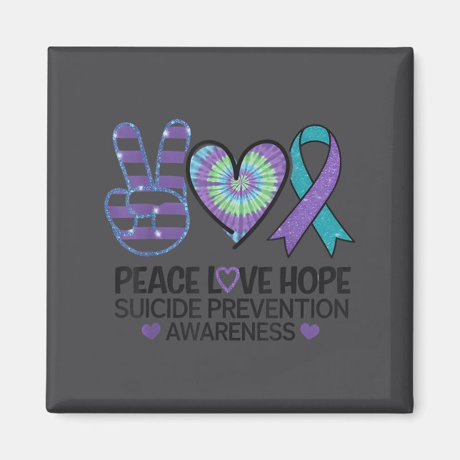 Íman Peace Love Hope Suicide Prevention Tie Dye Awarene (Frente)