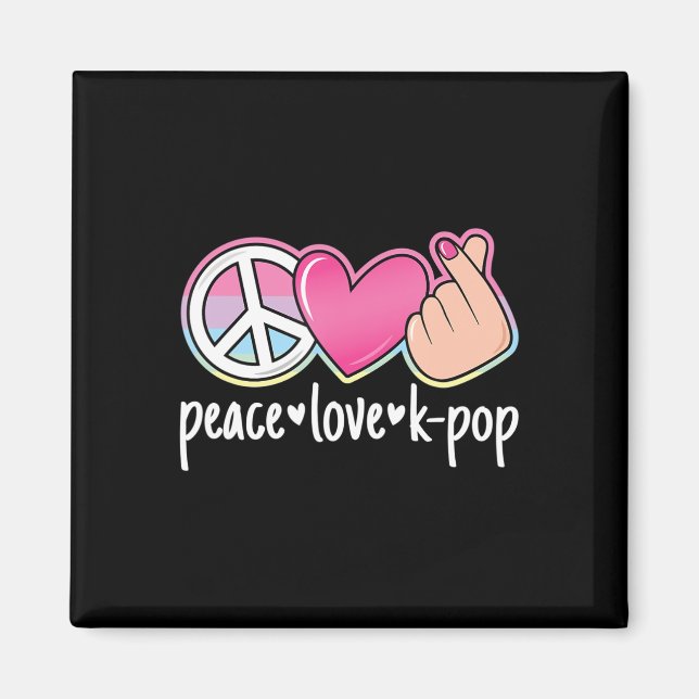 Íman Peace Love K-Pop Cute Music Anime Lover (Frente)