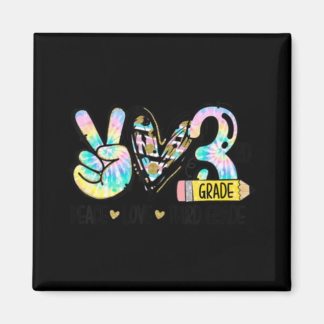 Íman Peace Love Third Grade Tie Dye Professor (Frente)