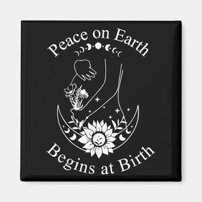 Íman Peace On Earth Begins At Birth Doula Midwife  (Frente)