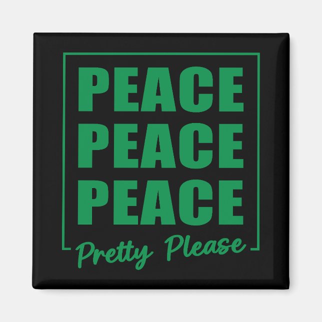 Íman Peace Peace Peace Pretty Please (Frente)
