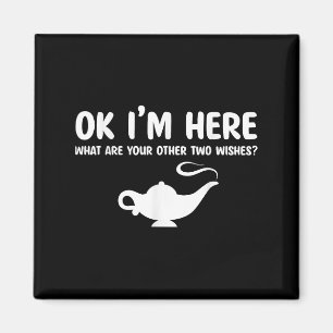 Íman Peça Engraçada Dizendo Ok Estou Aqui O Que Você É