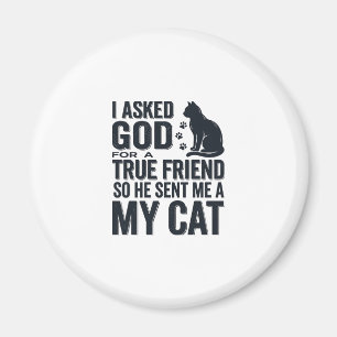 Íman Pedi a Deus um Amigo Verdadeiro Meu Gato Design Vi