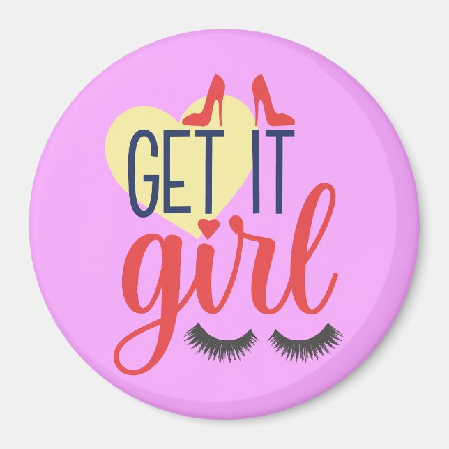 Íman Pegue, garota! empoderamento feminino (Frente)