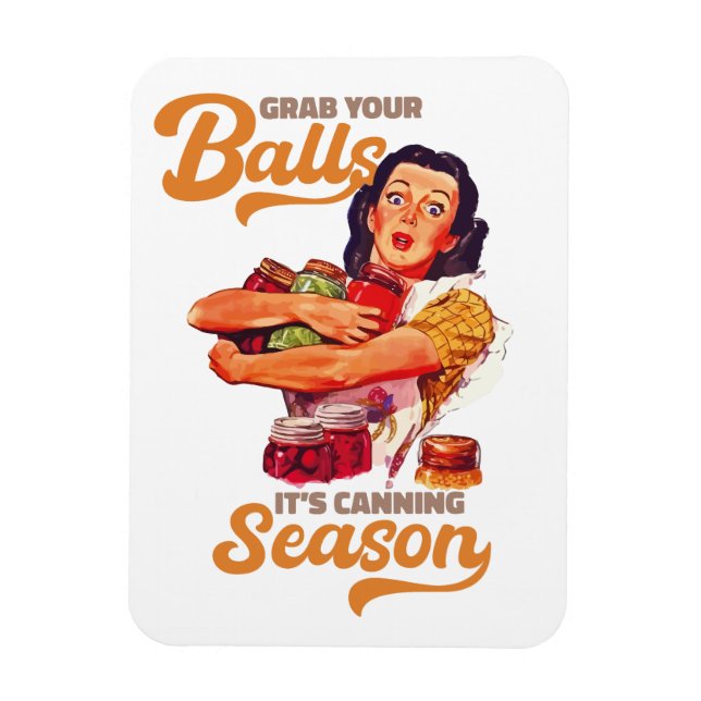 Íman Pegue Suas Bolas, Sua Estação de Canning, pegue se (Vertical)