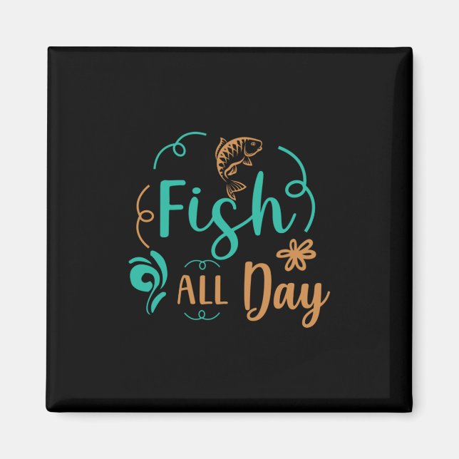 Íman Peixes De Arte De Pesca O Dia Todo (Frente)