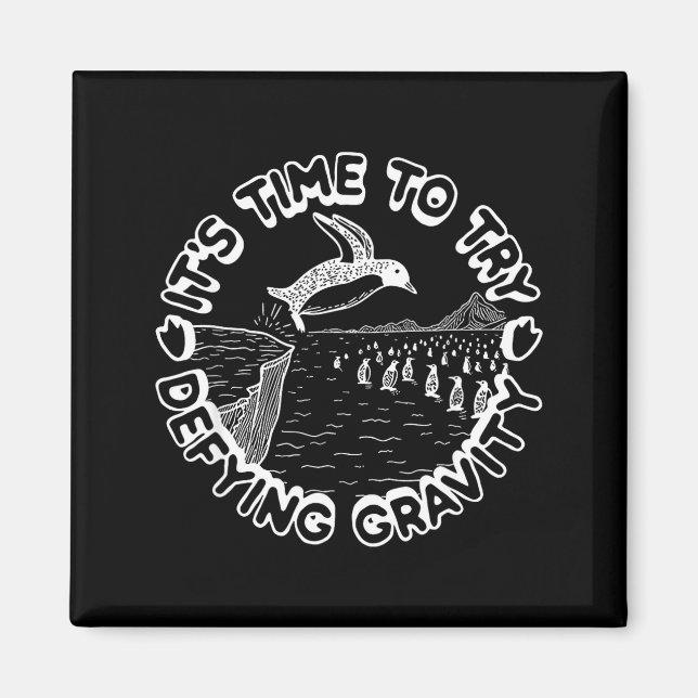 Íman Penguin It's Time To Try Defying Gravity  (Frente)