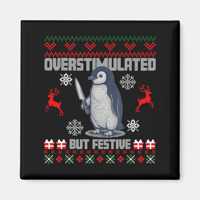 Íman Penguin Overstimulated But Festive Ugly Christmas  (Frente)