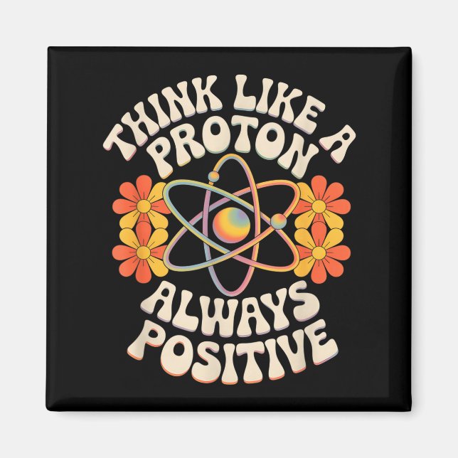 Íman Pense como um próton sempre positivo frase engraça (Frente)