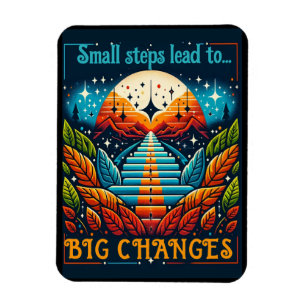 Íman Pequenas etapas levam a grandes mudanças