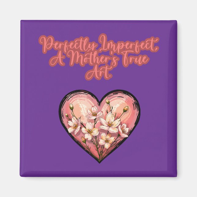 Íman Perfeitamente Imperfeita Uma Verdadeira Arte Mater (Frente)