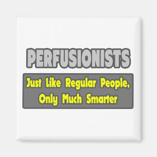Íman Perfusionistas ... Mais inteligente