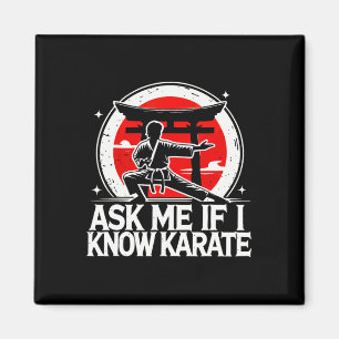 Íman Pergunte-Me Se Conheço Karate