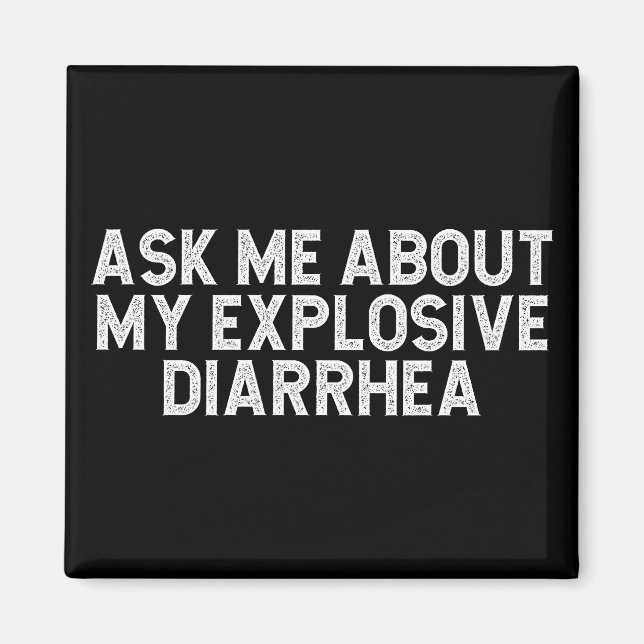 Íman Pergunte-Me Sobre Minha Explosiva Diarreia Vintage (Frente)