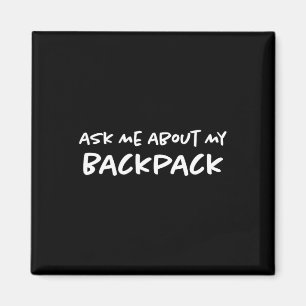 Íman Pergunte-me Sobre Minha Mochila de Trilha Mochilei