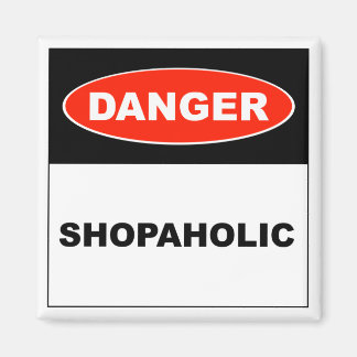Íman Perigo, Shopaholic - Magnet