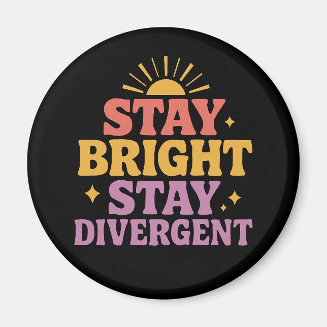 Íman Permaneça Brilhante, Permaneça Divergente (Frente)